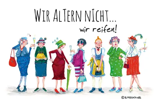 Magnet "Wir altern nicht...wir reifen"